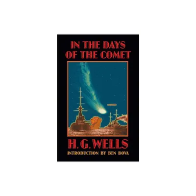 In the Days of the Comet - (Bison Frontiers of Imagination) by H G Wells (Paperback)