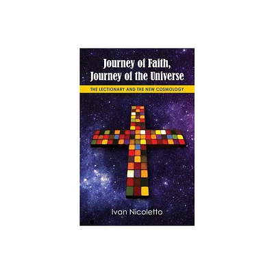 Journey of Faith, Journey of the Universe - by Ivan Nicoletto (Paperback)