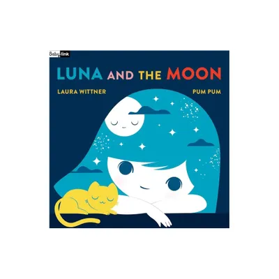 Babylink: Luna and the Moon - by Laura Wittner (Board Book)