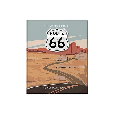 The Little Book of Route 66 - by Orange Hippo! (Hardcover)