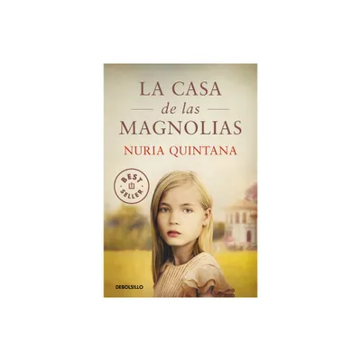 La Casa de Las Magnolias / The House of Magnolias - by Nuria Quintana (Paperback)