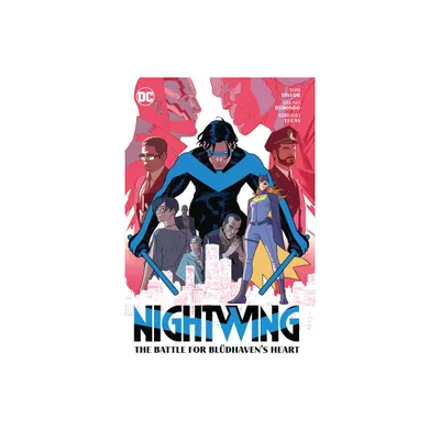 Nightwing Vol. 3: The Battle for Bldhavens Heart - by Tom Taylor (Hardcover)