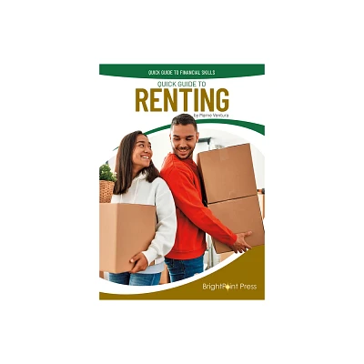 Quick Guide to Renting - (Quick Guide to Financial Skills) by Marne Ventura (Hardcover)