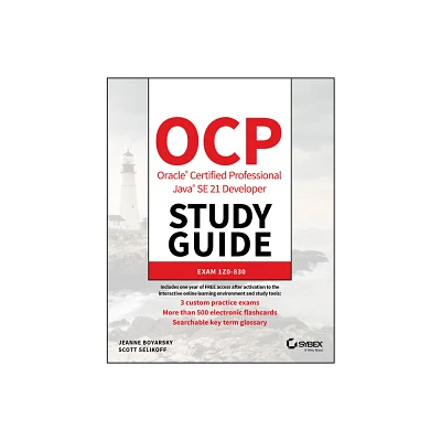 Ocp Oracle Certified Professional Java Se 21 Developer Study Guide - (Sybex Study Guide) by Jeanne Boyarsky & Scott Selikoff (Paperback)