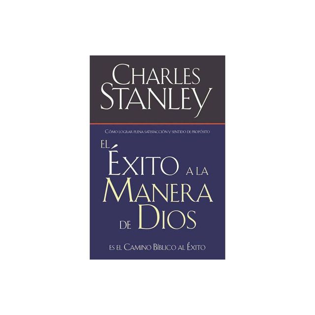 El xito a la Manera de Dios - by Charles F Stanley (Paperback)