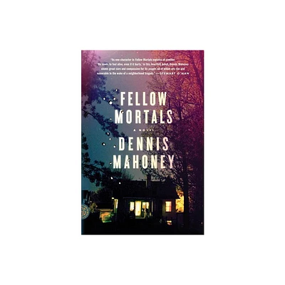 Fellow Mortals - by Dennis Mahoney (Paperback)