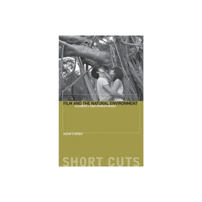 Film and the Natural Environment - (Short Cuts) by Adam OBrien (Paperback)