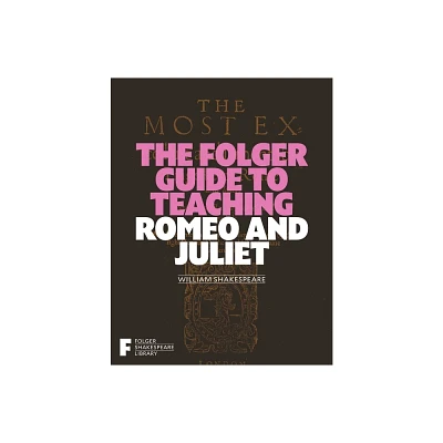 The Folger Guide to Teaching Romeo and Juliet - (Folger Shakespeare Library) by Peggy OBrien (Paperback)