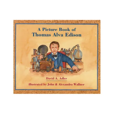 A Picture Book of Thomas Alva Edison - (Picture Book Biography) by David A Adler (Paperback)