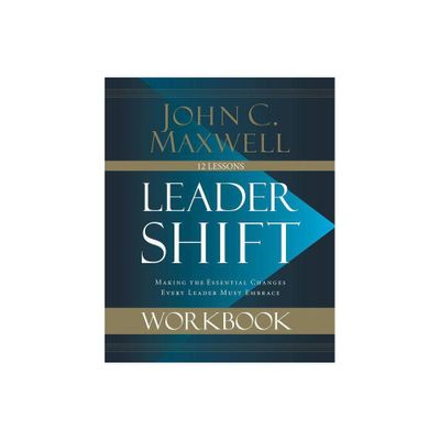 Leadershift Workbook - by John C Maxwell (Paperback)