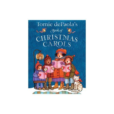 Tomie Depaolas Book of Christmas Carols - (Tomie Depaolas Treasuries) by Tomie dePaola (Hardcover)