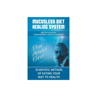 Mucusless Diet Healing System