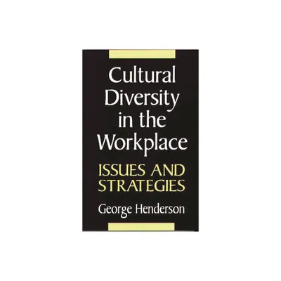 Cultural Diversity in the Workplace - by George Henderson (Paperback)