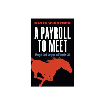 A Payroll to Meet - by David Whitford (Paperback)