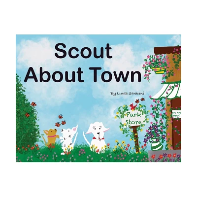 Scout About Town - by Linda Saraceni (Paperback)