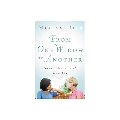 From One Widow to Another - by Miriam Neff (Paperback)