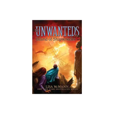 Island of Shipwrecks - (Unwanteds) by Lisa McMann (Paperback)