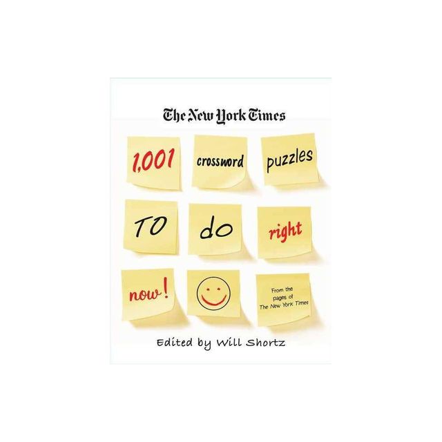 The New York Times 1,001 Crossword Puzzles to Do Right Now - by Will Shortz (Paperback)