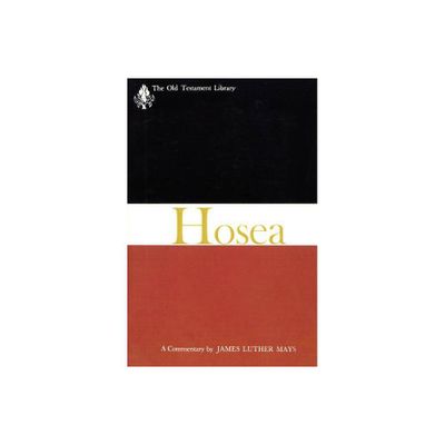 Hosea (OTL) - (Old Testament Library) by James Luther Mays (Hardcover)