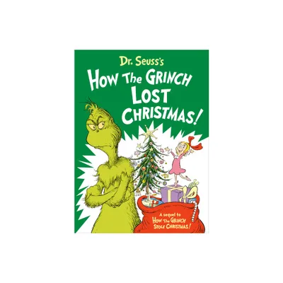 Dr. Seusss How the Grinch Lost Christmas! - by Alastair Heim (Hardcover)