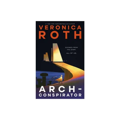 Arch-Conspirator - by Veronica Roth (Hardcover)