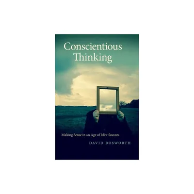 Conscientious Thinking - (Georgia Review Books) by David Bosworth (Paperback)