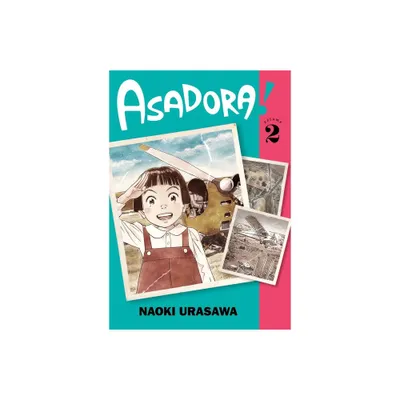 Asadora!, Vol. 2 - by Naoki Urasawa (Paperback)