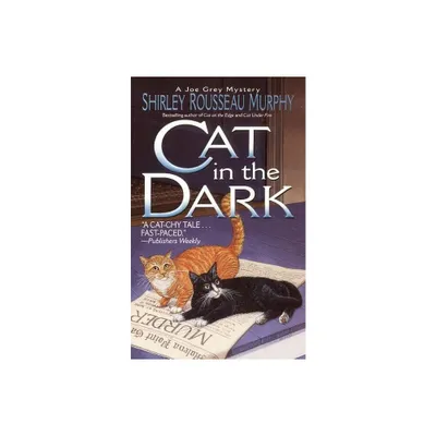 Cat in the Dark - (Joe Grey Mystery) by Shirley Rousseau Murphy (Paperback)