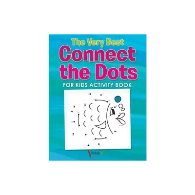 The Very Best Connect the Dots for Kids Activity Book - by Activibooks For Kids (Paperback)