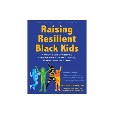 Raising Resilient Black Kids - by Erlanger A Turner (Paperback)