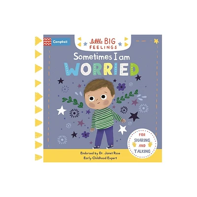 Sometimes I Am Worried - (Little Big Feelings) by Campbell Books (Board Book)