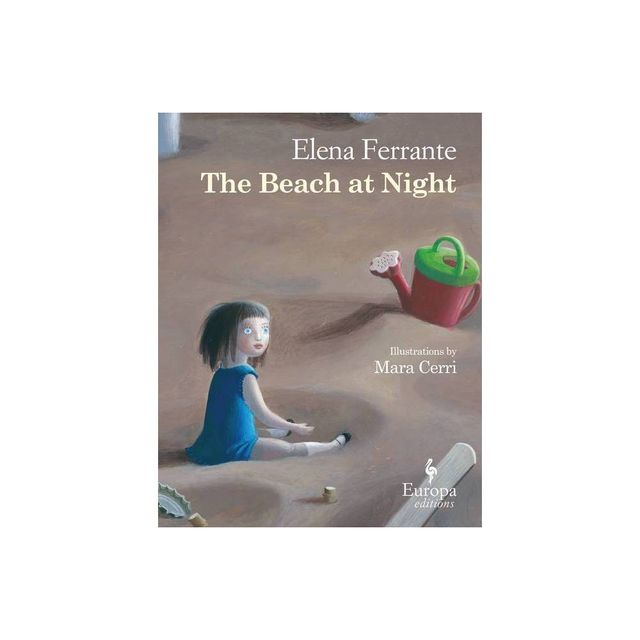 The Beach at Night - by Elena Ferrante (Hardcover)