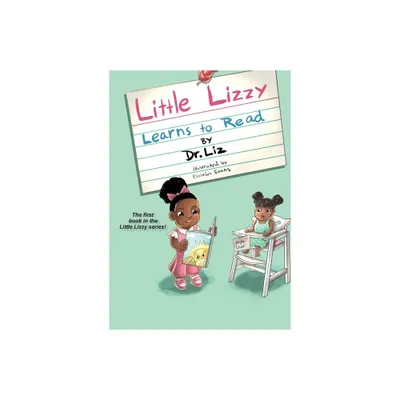 Little Lizzy Learns to Read - by Liz Caesar (Paperback)