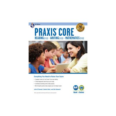 PRAXIS Core Academic Skills for Educators (5713, 5723, 5733) Book + Online, 3rd Ed. - (Praxis Teacher Certification Test Prep) 3rd Edition