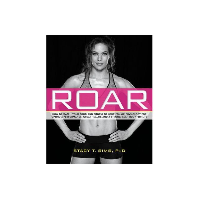 Roar (Paperback) by Stacy Sims