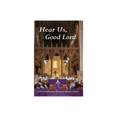 Hear Us, Good Lord - (Paperback)