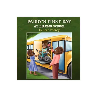 Paddys First Day at Hilltop School - (Paddy the Muskrat) by Sean Rooney (Paperback)