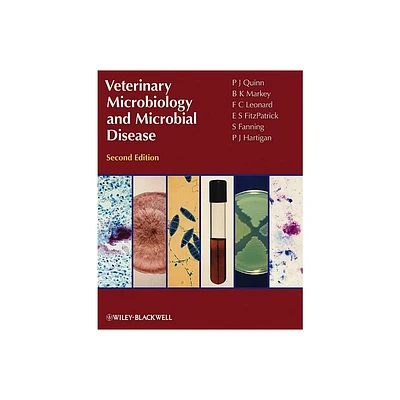 Veterinary Microbiology and Microbial Disease - 2nd Edition by P J Quinn & B K Markey & F C Leonard & P Hartigan & S Fanning & E S Fitzpatrick