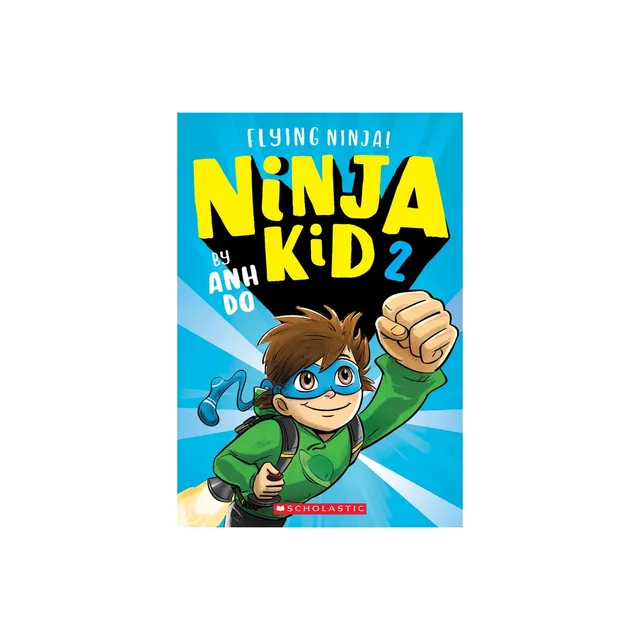 Un Ninja Asombroso / Amazing Ninja! - (ninja Kid) By Anh Do (paperback) :  Target