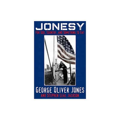 Jonesy - by George Oliver Jones & Stephen Leal Jackson (Paperback)