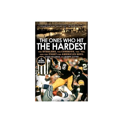 The Ones Who Hit the Hardest - by Chad Millman & Shawn Coyne (Paperback)