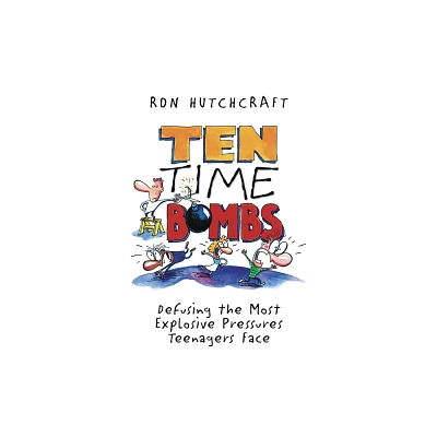 Ten Time Bombs - by Ronald Hutchcraft (Paperback)