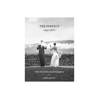 John Dolan: The Perfect Imperfect - (Hardcover)