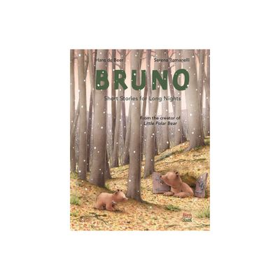 Bruno - Short Stories for Long Nights - by Serena Romanelli (Hardcover)