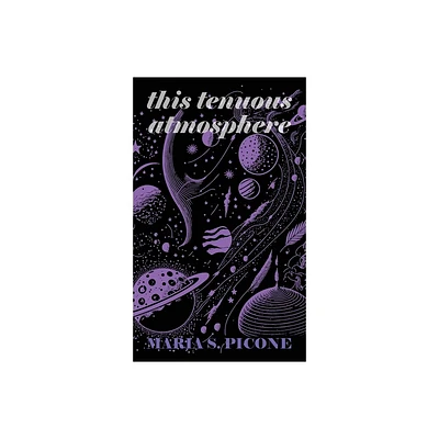 This Tenuous Atmosphere - by Maria S Picone (Paperback)