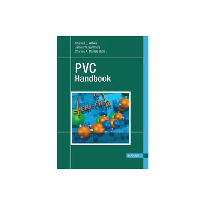 PVC Handbook - by Charles E Wilkes (Hardcover)