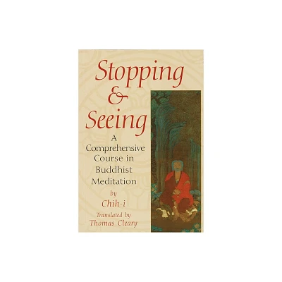 Stopping and Seeing - by Chih-I (Paperback)