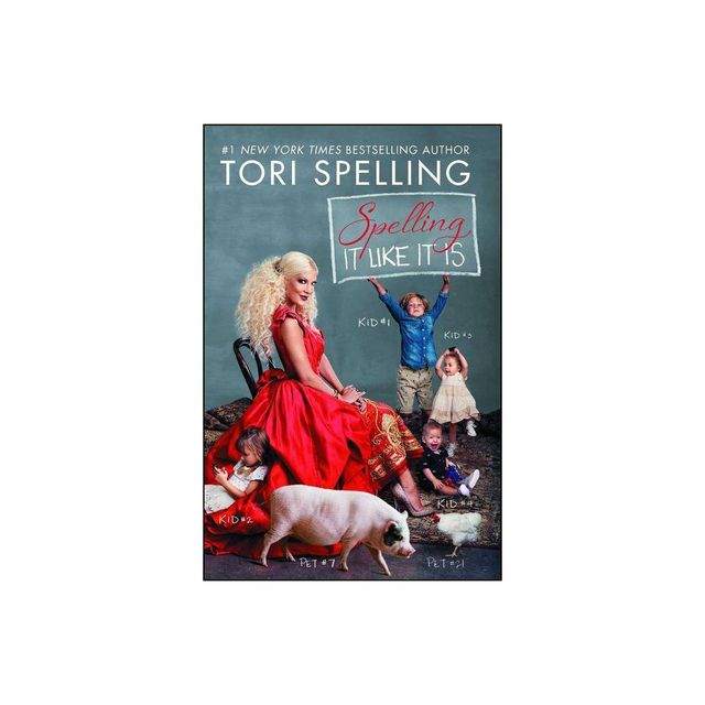 Spelling It Like It Is - by Tori Spelling (Paperback)