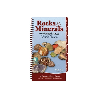 Rocks & Minerals of the United States - (Adventure Quick Guides) by Dan R Lynch & Bob Lynch (Spiral Bound)