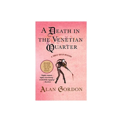 A Death in the Venetian Quarter - (Fools Guild Mysteries) by Alan Gordon (Paperback)